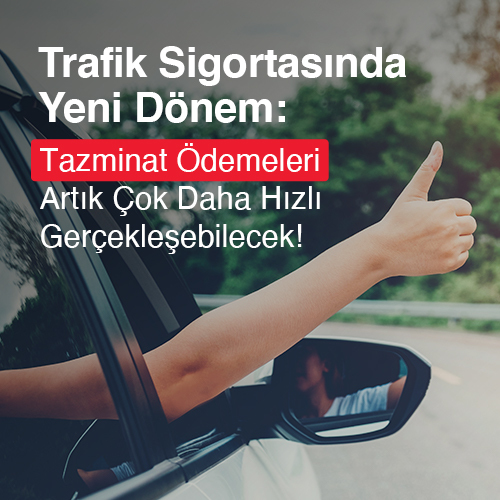 Trafik sigortası tazminat ödemeleri